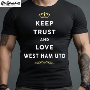 keep trust and love west ham united 2023 shirt 1 dfblhl
