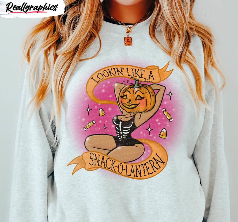 Lookin Like A Snack O Lantern Shirt, Halloween Sweater Crewneck lookin like a snack o lantern shirt halloween sweater crewneck 1 tjfkkn