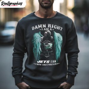 new york jets damn right i am a jets fan now and forever skull t shirt