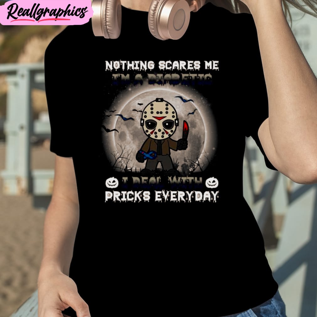 Jason_Voorhees_Nothing_Scares_Me_I_m_A_Diabetic_I_Deal_With_Pricks_Everyday_Halloween_Unisex_T-Shirt_Hoodie_Sweatshirt_1_joseum Jason Voorhees Nothing Scares Me I’m A Diabetic I Deal With Pricks Everyday Halloween Unisex T-Shirt, Hoodie, Sweatshirt