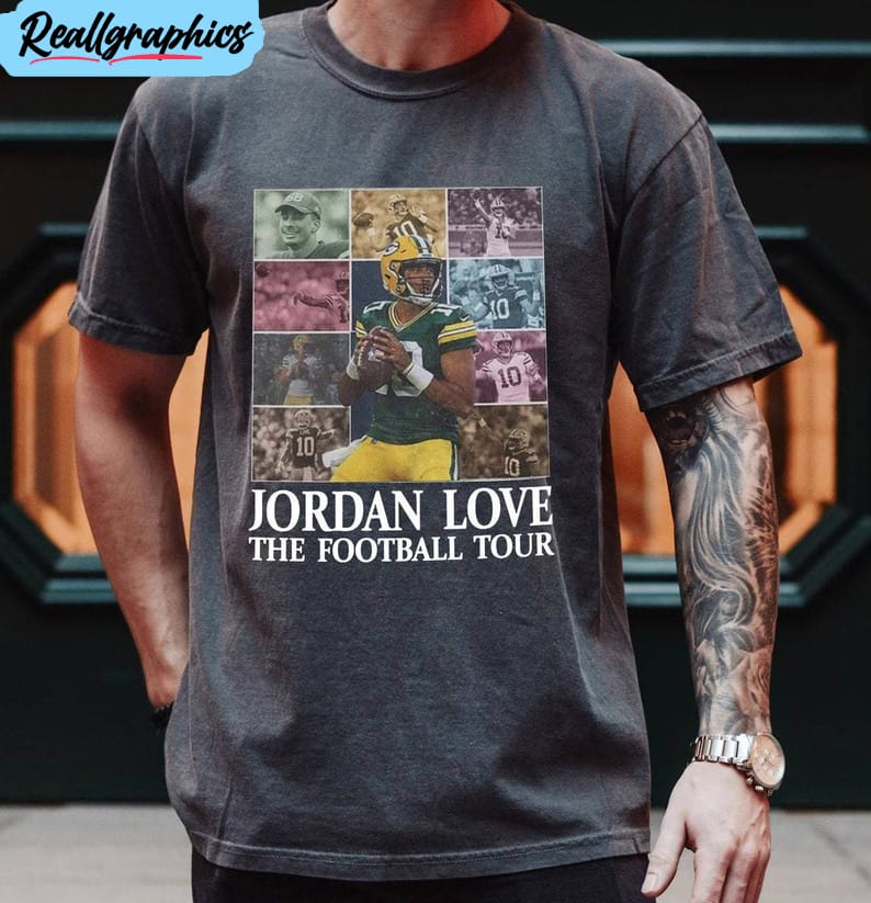 Funny Jordan Love Shirt, Jordan Love The Football Tour Tee Tops Unisex Hoodie Funny Jordan Love Shirt, Jordan Love The Football Tour Tee Tops Unisex Hoodie