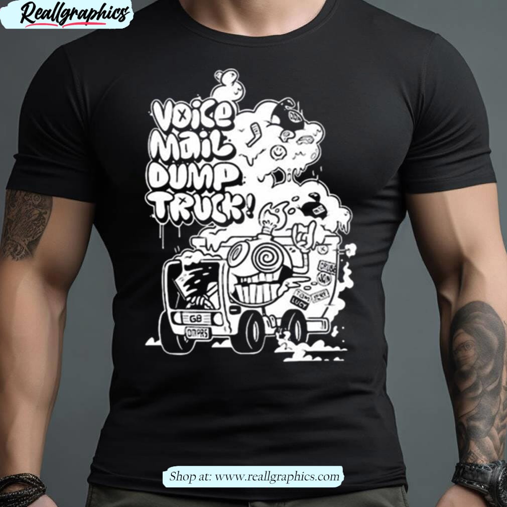 Giantbomb Hell On Wheels Voicemail Dump Truck Art Design Shirt Giantbomb Hell On Wheels Voicemail Dump Truck Art Design Shirt
