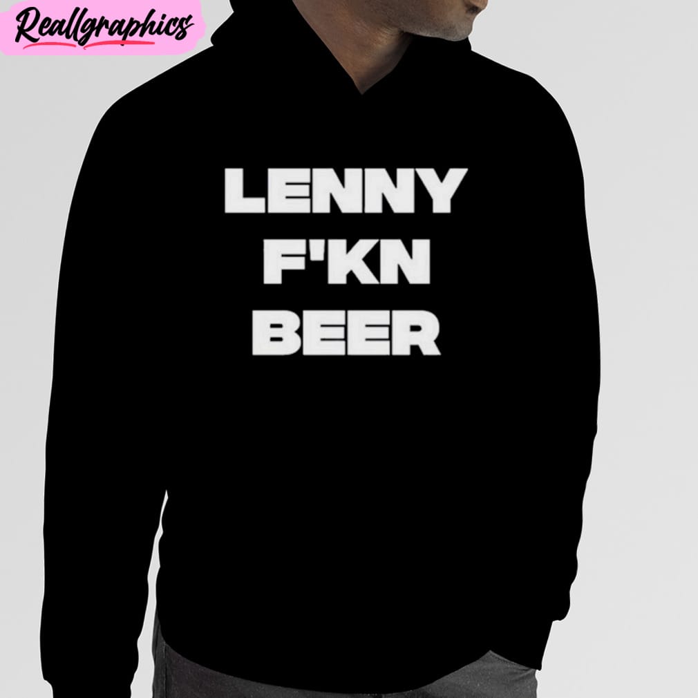 hits-daily-double-lenny-f_kn-beer-text-design-unisex-t-shirt-hoodie-sweatshirt-4_mych10 Hits Daily Double Lenny F’kn Beer Text Design Unisex T-Shirt, Hoodie, Sweatshirt