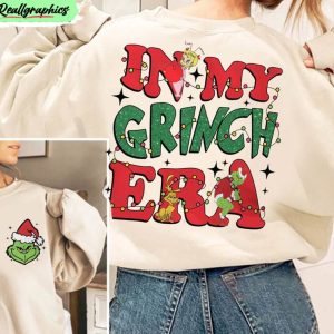 in-my-grinch-era-funny-shirt-holly-jolly-grinchmas-crewneck-unisex-t-shirt-1