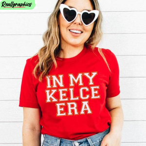 in-my-kelce-era-funny-shirt-travis-and-taylor-short-sleeve-unisex-t-shirt-1