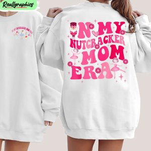 in-my-nutcracker-mom-era-funyn-shirt-nutcracker-mom-concert-unisex-shirt-1