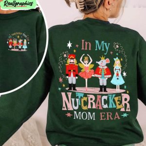 in-my-nutcracker-mom-era-vintage-shirt-concert-tee-tops-crewneck-1