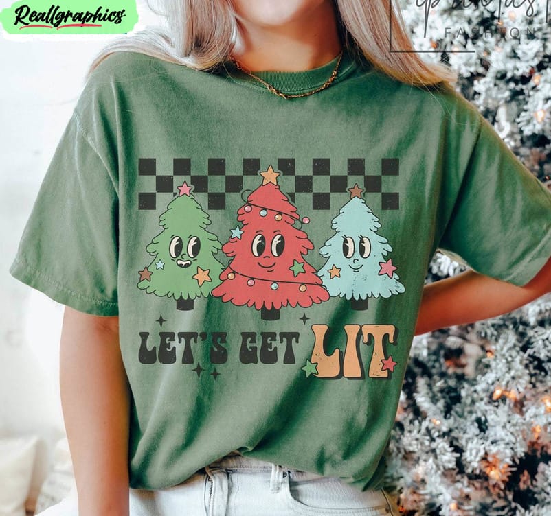 lets-get-lit-trendy-shirt-funny-christmas-comfort-crewneck-unisex-t-shirt-2