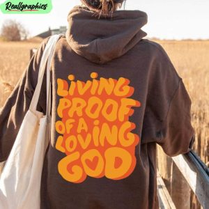 living-proof-of-a-loving-god-shirt-retro-christian-unisex-shirt-1