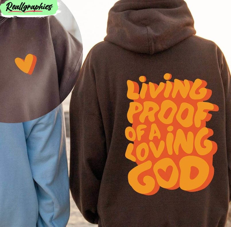 living-proof-of-a-loving-god-shirt-retro-christian-unisex-shirt-2