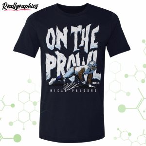 micah parsons dallas on the prowl unisex t-shirt, hoodie, sweatshirt
