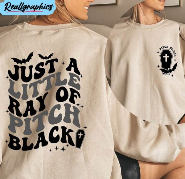 must have just a little ray of pitch black shirt, halloween coffin sweater unisex t shirt
