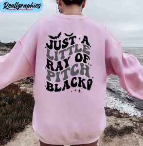 must have just a little ray of pitch black shirt, halloween coffin sweater unisex t shirt
