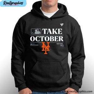 new york mets take october playoffs postseason 2023 unisex t-shirt, hoodie, sweatshirt
