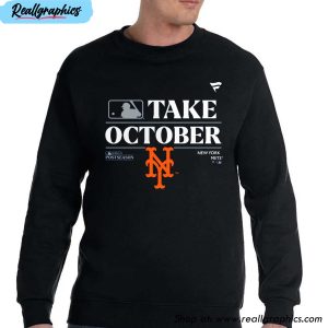 new york mets take october playoffs postseason 2023 unisex t-shirt, hoodie, sweatshirt