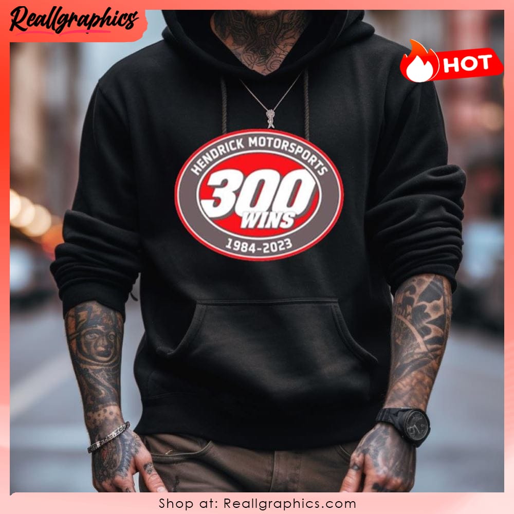 Hendrick Motorsports Team Collection 300 Wins Shirt Hendrick Motorsports Team Collection 300 Wins Shirt