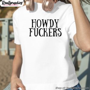 howdy-fuckers-emdr-shirt-1