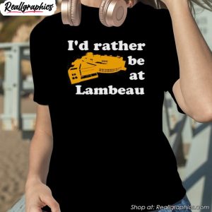 id-rather-be-at-lambeau-tee-shirt-1