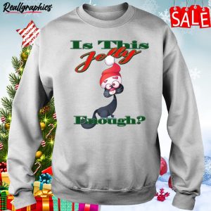 Is This Jolly Enough Is Jolly Enough Animated Shirt