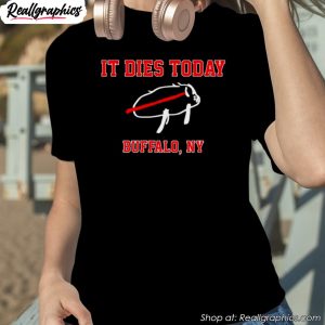 it-dies-today-buffalo-ny-shirt-1