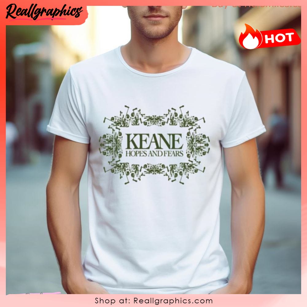 Johnha Keane Hopes And Fears Shirt Johnha Keane Hopes And Fears Unisex Shirt