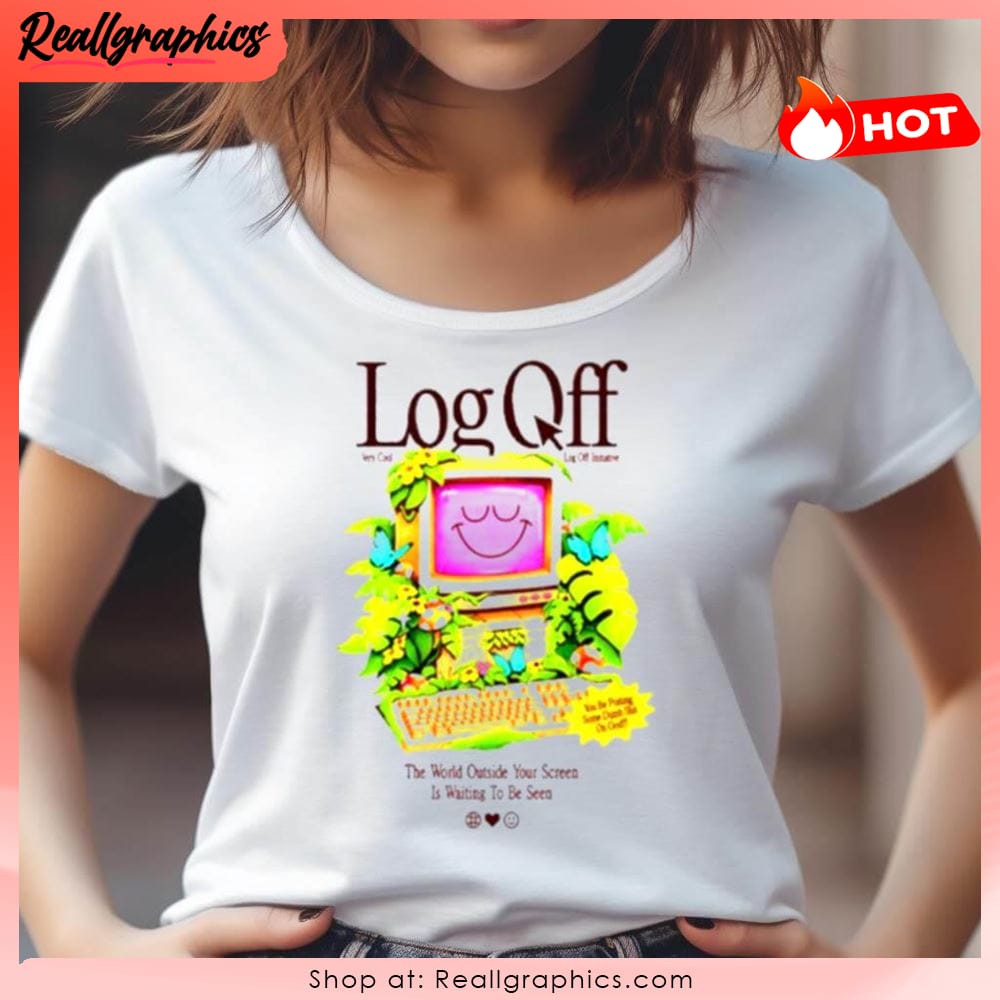 Log Off Very Cool Log Off Intivitie Shirt Log Off Very Cool Log Off Intivitie Shirt