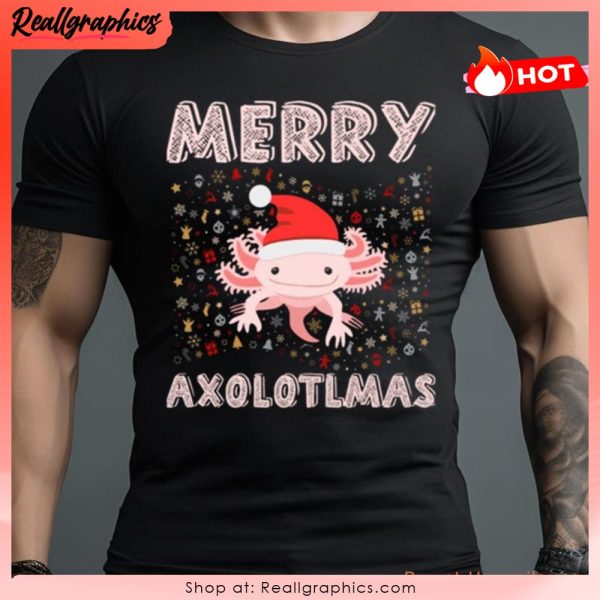 merry axolotlmas merry axolotl christmas shirt