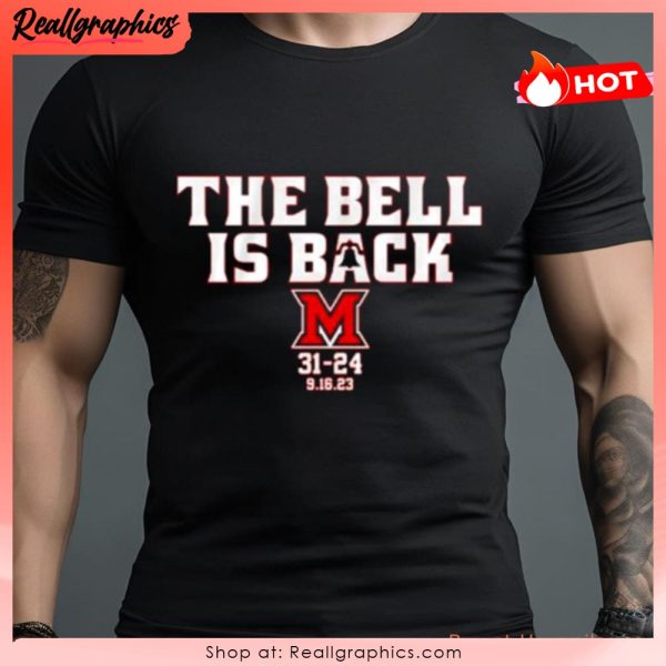 miami redhawks the bell is back unisex shirt