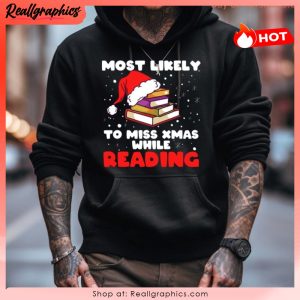most likely to miss while reading unisex shirt