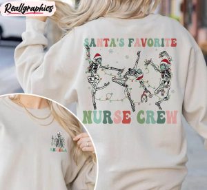 dancing skeleton nurse shirt, favorite nurse crew hoodie long sleeve