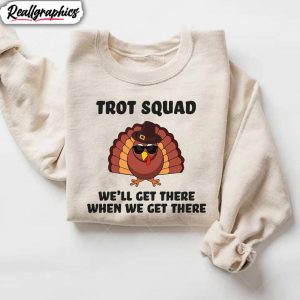funny-turkey-trot-squad-shirt-matching-family-crewneck-sweatshirt-long-sleeve-1