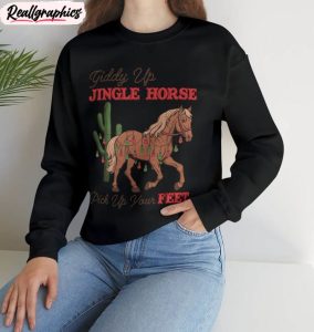 giddy up jingle horse pick up shirt, christmas festive tee unisex hoodie