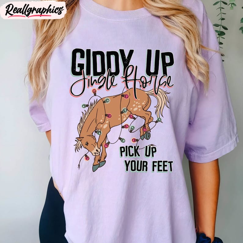 Giddy Up Jingle Horse Pick Up Your Feet Shirt, Christmas Cowgirl Long Sleeve Crewneck Sweatshirt
