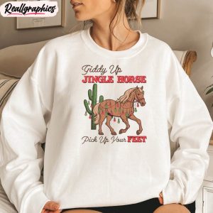 Giddy Up Jingle Horse Pick Up Your Feet Shirt, Cowgirl Country Tee Unisex Hoodie