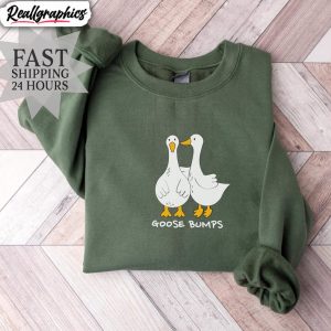 goose-bumps-sweatshirt-silly-goose-funny-unisex-hoodie-t-shirt-1