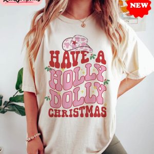 have-a-holly-dolly-christmas-shirt-western-christmas-comfort-shirt-hoodie-sweatshirt-1