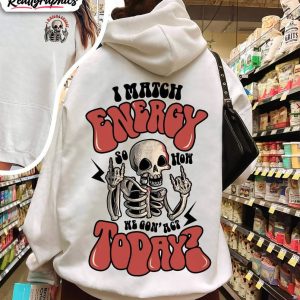 i-match-energy-so-how-we-gon-act-today-shirt-trendy-long-sleeve-unisex-t-shirt-1