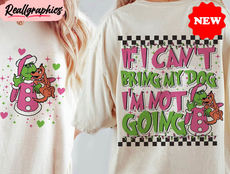 if-i-cant-bring-my-dog-then-im-not-going-shirt-christmas-design-shirt-hoodie-sweatshirt-2