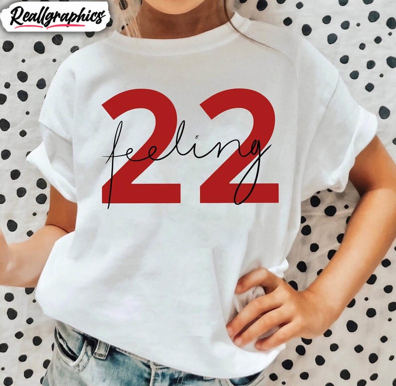 im-feeling-22-shirt-taylor-swift-trendy-short-sleeve-tee-tops-2