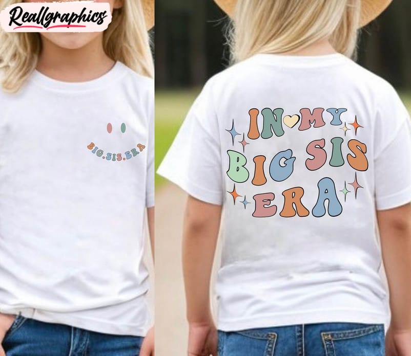 In My Big Sis Era Shirt, Big Sister Club Tee Short Sleeve