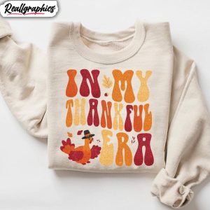 in-my-thankful-era-shirt-turkey-thankful-sweater-long-sleeve-1