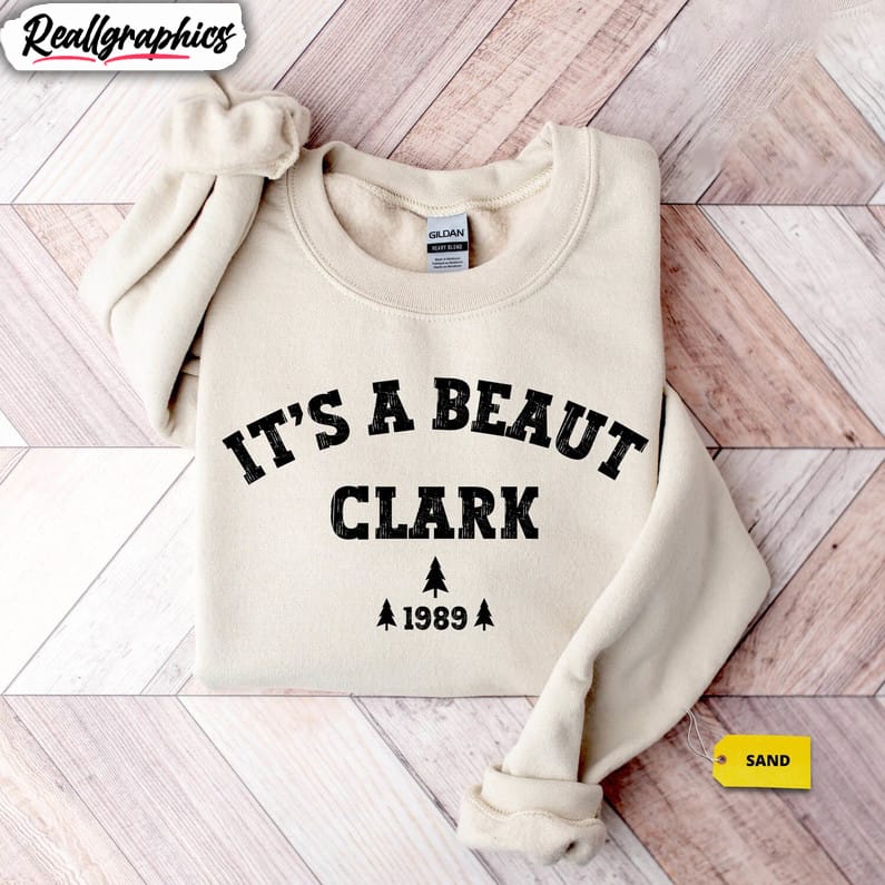 its-a-beaut-clark-shirt-griswold-christmas-funny-unisex-hoodie-tee-tops-2