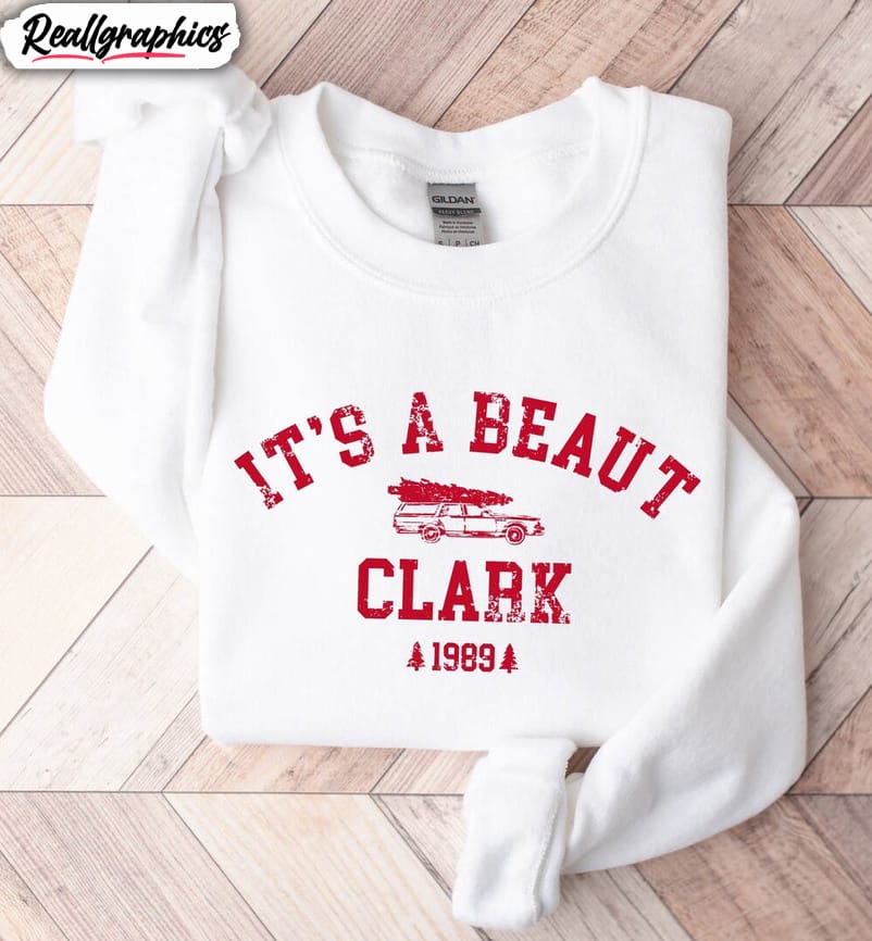 its-a-beaut-clark-shirt-griswold-christmas-hoodie-sweatshirt-2