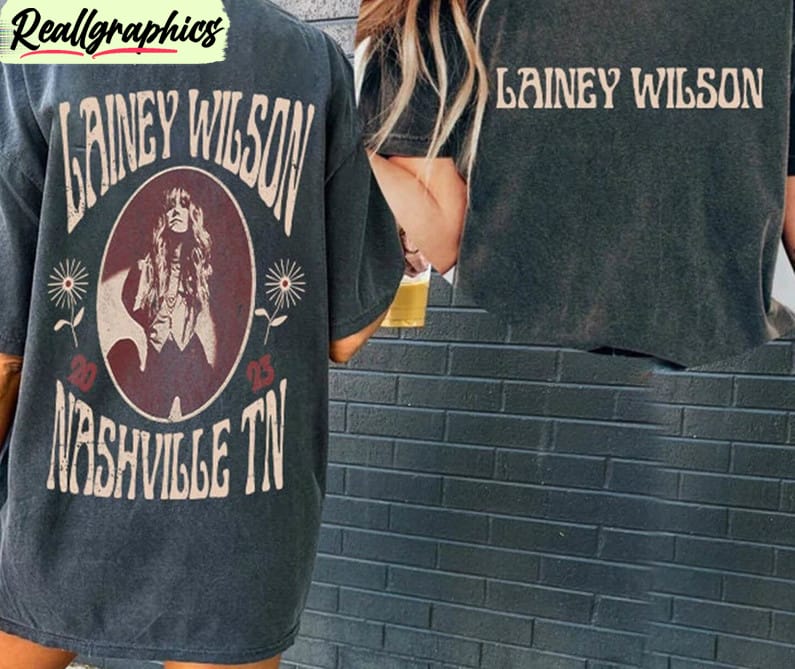 cool-design-lainey-wilson-shirt-lainey-wilson-nashville-tee-tops-unisex-t-shirt