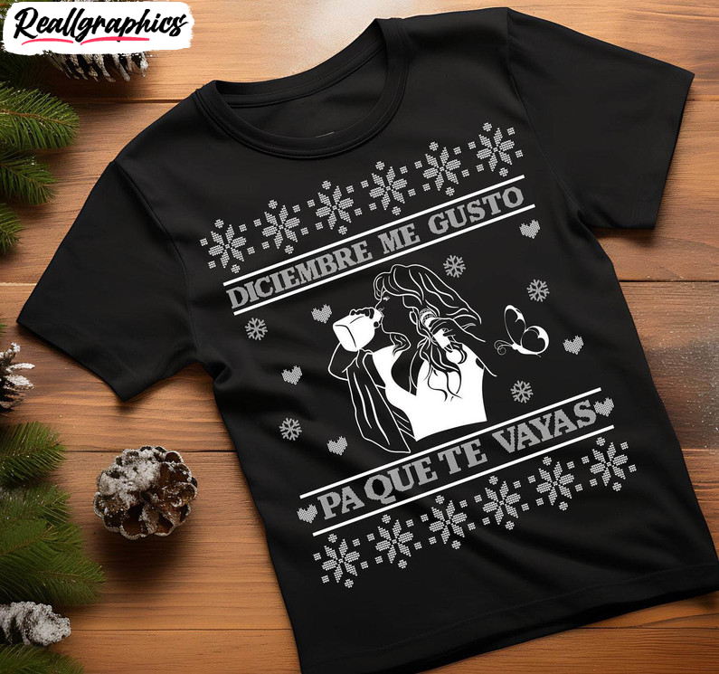 diciembre-me-gusto-pa-que-te-vayas-christmas-t-shirt-jenni-rivera-shirt-crewneck-2-1