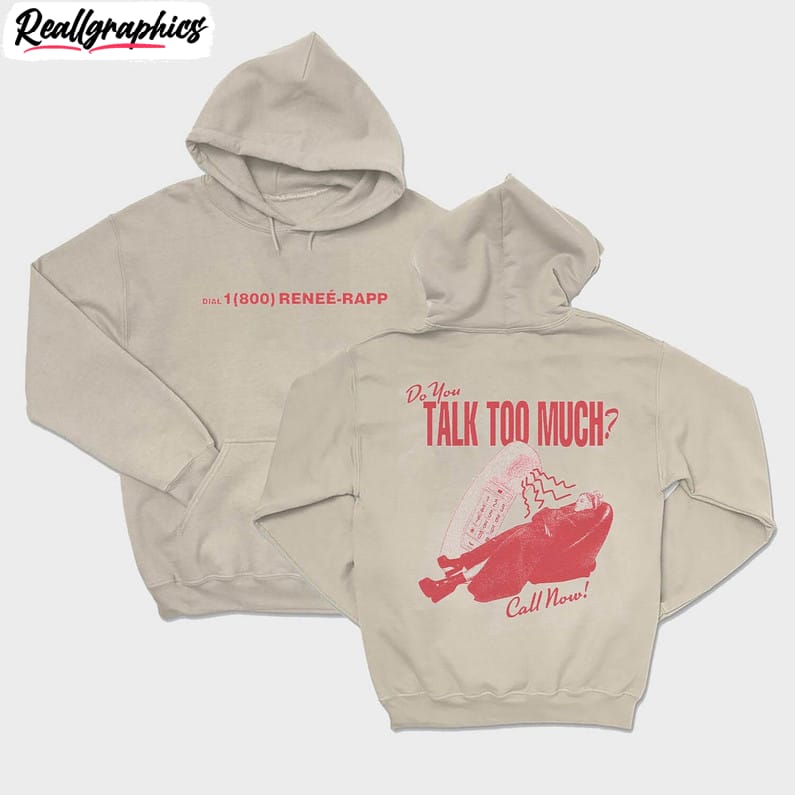 do-you-talk-too-much-renee-rapp-inspired-t-shirt-renee-rapp-shirt-tee-tops-2