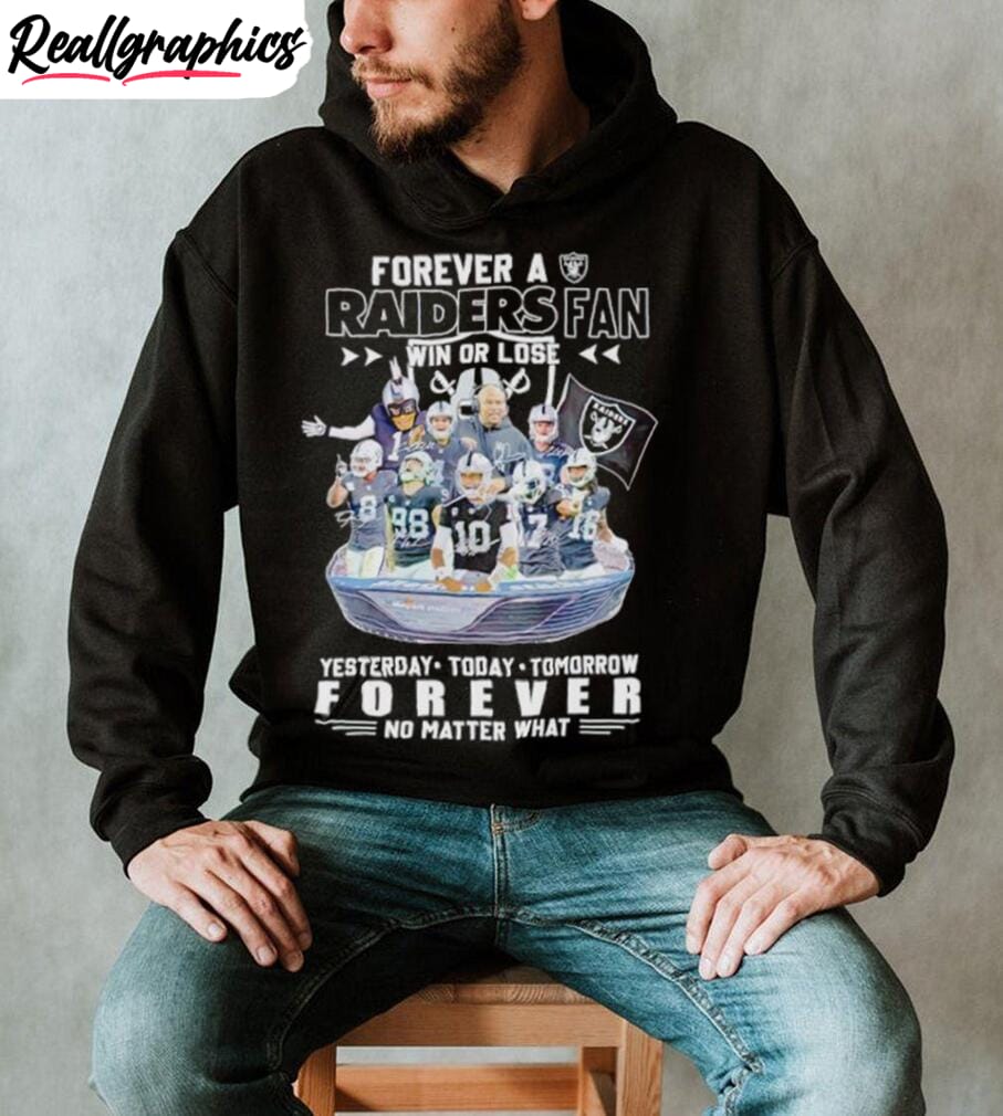 forever-a-raiders-fan-win-or-lose-yesterday-today-tomorrow-forever-no-matter-what-shirt-5 forever-a-raiders-fan-win-or-lose-yesterday-today-tomorrow-forever-no-matter-what-shirt-5