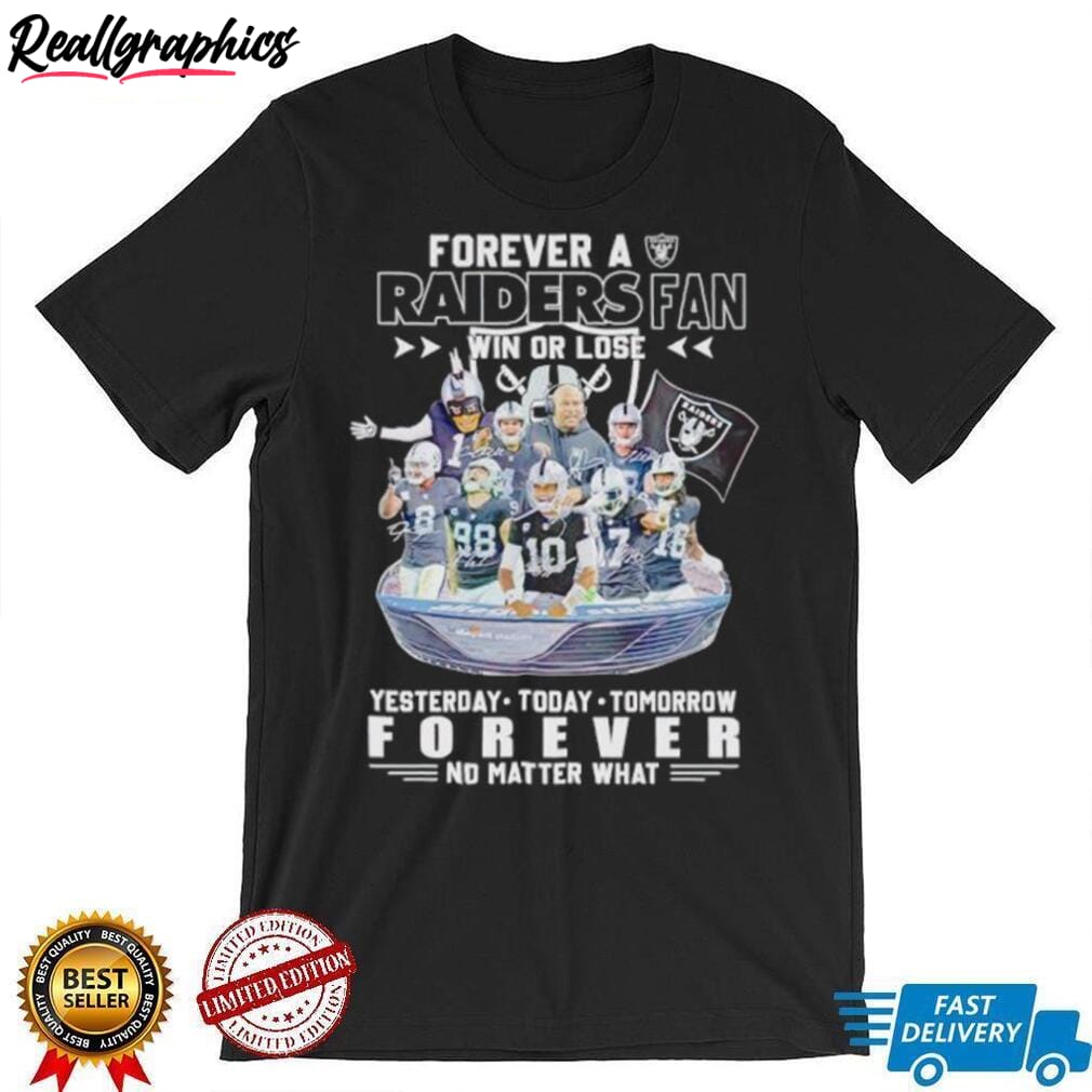 forever-a-raiders-fan-win-or-lose-yesterday-today-tomorrow-forever-no-matter-what-shirt-6 forever-a-raiders-fan-win-or-lose-yesterday-today-tomorrow-forever-no-matter-what-shirt-6