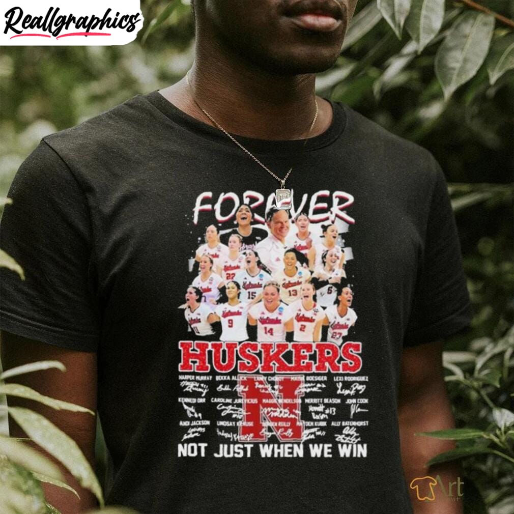 forever-huskers-not-just-when-we-win-signatures-shirt-4-1 forever-huskers-not-just-when-we-win-signatures-shirt-4-1