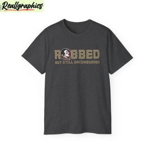 fsu-afc-championship-shirt-fsu-robbed-but-still-unconquered-crewneck-t-shirt-2